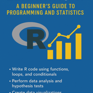 Vertical book cover for “The Book of R: Programming and Statistics for Beginners”, featuring a modern abstract design with data visualization elements and R programming symbols.